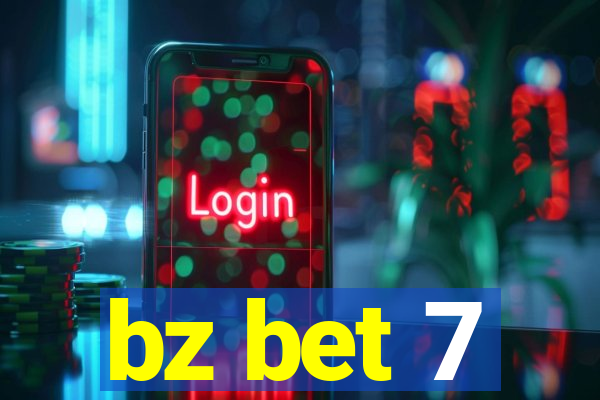 bz bet 7